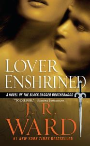 Title: Lover Enshrined (Black Dagger Brotherhood Series #6), Author: J. R. Ward