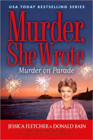 Title: Murder, She Wrote: Murder on Parade, Author: Jessica Fletcher