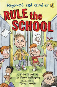 Title: Raymond and Graham Rule the School, Author: Mike Knudson