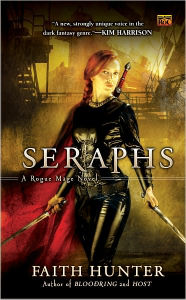 Title: Seraphs (Rogue Mage Series #2), Author: Faith Hunter