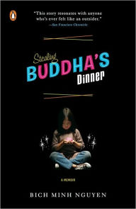 Title: Stealing Buddha's Dinner, Author: Bich Minh Nguyen