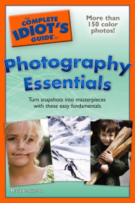 Title: The Complete Idiot's Guide to Photography Essentials, Author: Mark Jenkinson