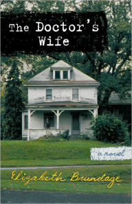 Title: The Doctor's Wife, Author: Elizabeth Brundage