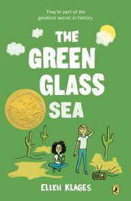 Title: The Green Glass Sea, Author: Ellen Klages