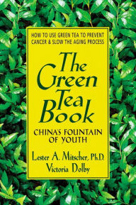 Title: The Green Tea Book, Author: Lester A. Mitscher