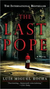 Title: The Last Pope, Author: Luis Miguel Rocha