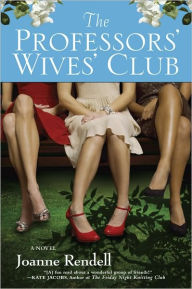 Title: The Professors' Wives' Club, Author: Joanne Rendell