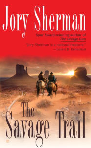 Title: The Savage Trail, Author: Jory Sherman