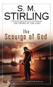 Title: The Scourge of God (Emberverse Series #5), Author: S. M. Stirling