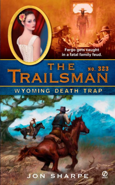 Wyoming Death Trap (Trailsman Series #323)