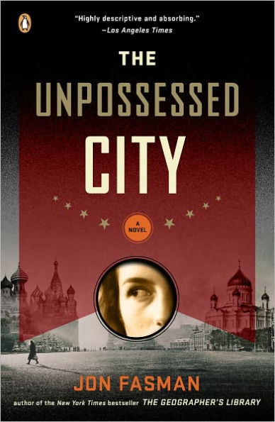 The Unpossessed City: A Novel