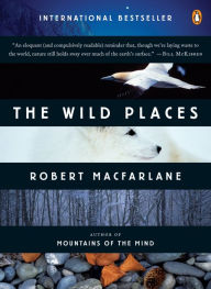 Title: The Wild Places, Author: Robert Macfarlane