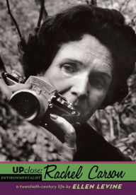 Title: Up Close: Rachel Carson, Author: Ellen S. Levine