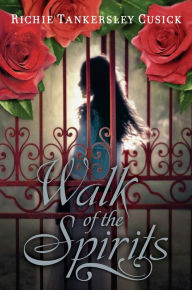 Title: Walk of the Spirits, Author: Richie Tankersley Cusick