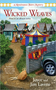 Title: Wicked Weaves (Renaissance Faire Mystery Series #1), Author: Joyce Lavene