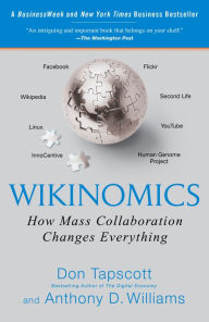 Title: Wikinomics: How Mass Collaboration Changes Everything, Author: Don Tapscott