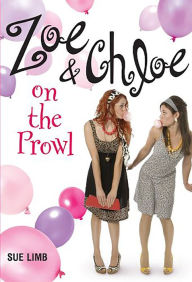 Title: Zoe and Chloe on the Prowl, Author: Sue Limb