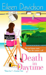 Title: Death in Daytime (Soap Opera Mystery Series #1), Author: Eileen Davidson