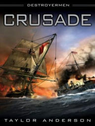 Title: Crusade (Destroyermen Series #2), Author: Taylor Anderson