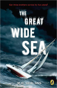 Title: The Great Wide Sea, Author: M.H. Herlong