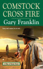 Comstock Cross Fire: A Man of Honor Novel