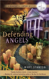 Title: Defending Angels (Beaufort and Company Series #1), Author: Mary Stanton