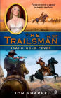 Idaho Gold Fever (Trailsman Series #327)