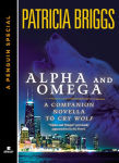 Alternative view 1 of Alpha and Omega: A Companion Novella to Cry Wolf