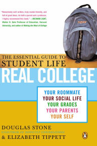 Title: Real College: The Essential Guide to Student Life, Author: Douglas Stone