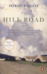 Title: The Hill Road, Author: Patrick O'Keeffe