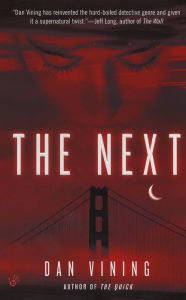 Title: The Next: A Novel, Author: Dan Vining