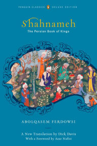 Title: Shahnameh: The Persian Book of Kings, Author: Abolqasem Ferdowsi