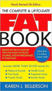 Title: The Complete Up-to-Date Fat Book, Author: Karen J. Bellerson