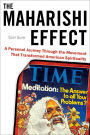 The Maharishi Effect: A Personal Journey Through the Movement That Transformed American Spirituality