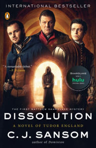 Title: Dissolution (Matthew Shardlake Series #1), Author: C. J. Sansom