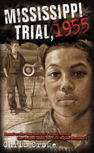 Title: Mississippi Trial, 1955, Author: Chris Crowe