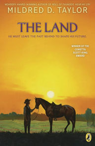 Title: The Land, Author: Mildred D. Taylor
