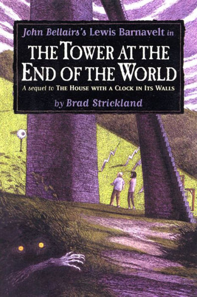 The Tower at the End of the World (Lewis Barnavelt Series #9)