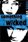 Something Wicked