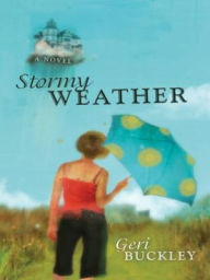 Title: Stormy Weather, Author: Geri Buckley