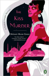 Title: The Kiss Murder, Author: Mehmet Murat Somer