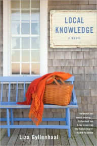 Title: Local Knowledge, Author: Liza Gyllenhaal