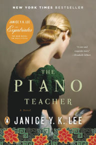 Title: The Piano Teacher, Author: Janice Y. K. Lee