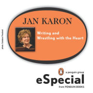 Title: Writing and Wrestling with the Heart, Author: Jan Karon
