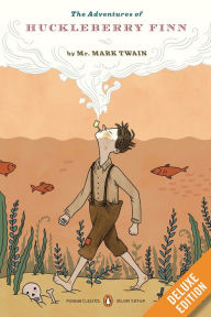 Title: The Adventures of Huckleberry Finn: A Penguin Enriched eBook Classic, Author: Mark Twain