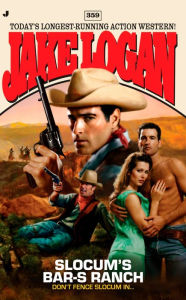 Title: Slocum's Bar-S Ranch (Slocum Series #359), Author: Jake Logan