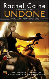 Title: Undone (Outcast Season Series #1), Author: Rachel Caine