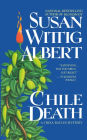 Chile Death (China Bayles Series #7)
