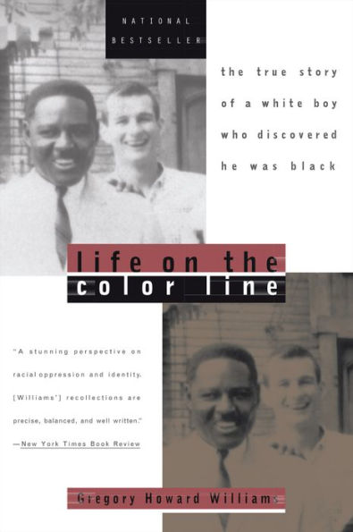 Life on the Color Line: The True Story of a White Boy Who Discovered He Was Black