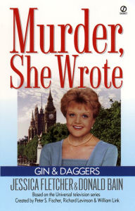 Title: Murder, She Wrote: Gin and Daggers, Author: Jessica Fletcher